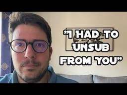 "I Had to Unsub from You"