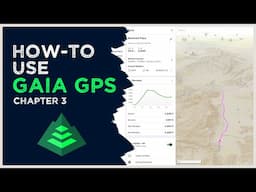 How-to GAIA GPS Video Series for Overlanding - Chapter 3 Creating Waypoints, Routes and Area