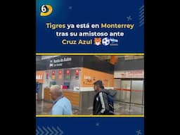 Tigres ya aterrizó en Monterrey tras su juego amistoso en Dallas ante Cruz Azul