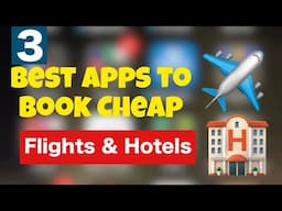 Book Cheap Flights & Hotels ✈️| 3 Best Applications