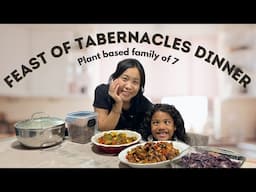 What We Ate for *Feast Of Tabernacles* Dinner | Plant Based Dinner