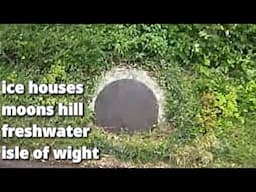 📽 Ice houses  - Moons Hill - Freshwater - Isle of Wight