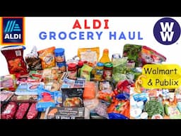 GROCERY HAUL | ALDI GROCERY HAUL WITH SMALL WALMART & PUBLIX HAUL | WW POINTS & CALORIES