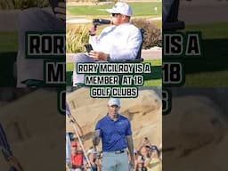 Rory McIlroy revealed that he’s a member at EIGHTEEN golf clubs.