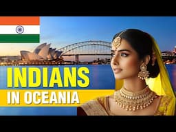 From Australia to Fiji: The Fascinating World of Indians in Oceania