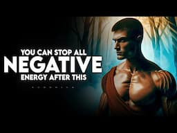 You Can Stop All Negative Energy in Your Life After This | Buddhism