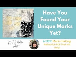 Intuitive Mark-Making: Simple Tips for Your Unique Art - #markmaking #abstractart #intuitiveartist