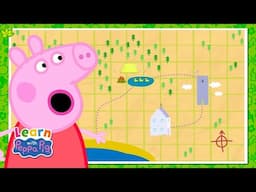 Learn About Maps With Peppa Pig 🗺 Educational Videos for Kids 📚 Learn With Peppa Pig