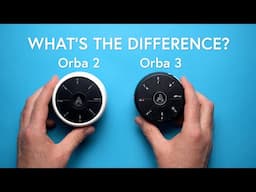 Orba 3 vs Orba 2 - What's the difference?