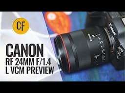 Canon RF 24mm f/1.4 L VCM lens preview