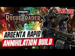 WH 40K Rogue Trader Argenta Build - SHRED everything w/ Heavy Bolter, level 35 build