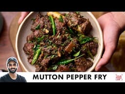 Mutton Pepper Fry Recipe | Quick Pressure Cooker Mutton Fry | मटन काली मिर्च फ्राई | Sanjyot Keer