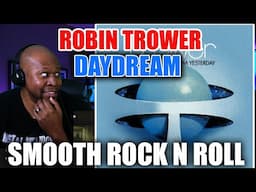 First Time Reaction to Robin Trower - Day Dream