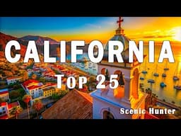 25 Best Places To Visit In California | Top California Attractions