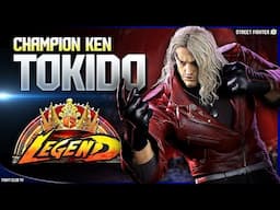 TOKIDO • Awesome KEN ➤ Street Fighter 6