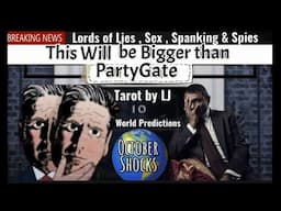 What's Coming Next is BIGGER than PartyGate! Tarot by LJ