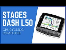 Stages Cycling Dash L50 GPS Cycling Computer