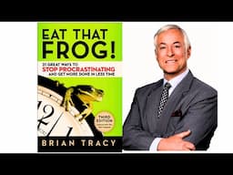 Eat That Frog by Brian Tracy ( FULL-AUDIOBOOK)