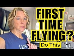 Tips for Your First Time Flying in an Airplane - What You Need to Do