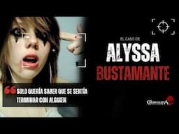 El caso de Alyssa Bustamante | Criminalista Nocturno