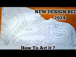 NEW DESIGN BED 2024 II How To Art it ll Sunil Wood Carving