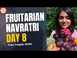 Fruitarian Navratri DAY 8 #navratridiet #fruitarianlifestyle