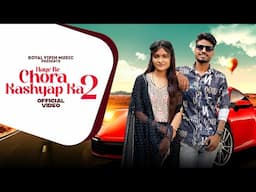 Vipin Nangla - Haye Re Chora Kashyap Ka 2 (Out Now) New Kashyap Song 2024