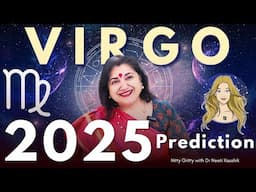 VIRGO  PREDICTIONS 2025 IN DETAIL - HEALTH /CAREER/FINANCE/ LOVELIFE