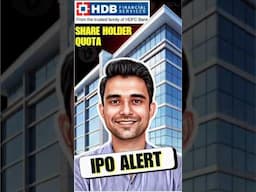 "HDB Financial Services IPO Explained: Shareholder Quota Eligibility & Benefits" #ipo