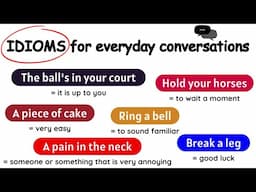 20 IDIOMS for everyday conversations