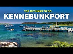 Top 10 Things To Do In Kennebunkport, Maine