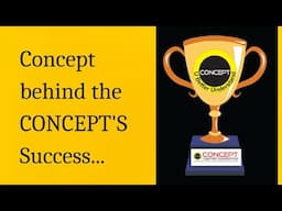 Concept Behind The CONCEPT's Success 🏆💪