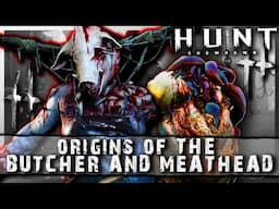 Hunt Showdown’s Horrifying Butcher & Meathead | FULL Monster Boss Lore & Origins