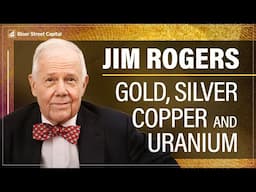 Jim Rogers Loves Gold and Silver and Uranium Too - Jimmy Connor