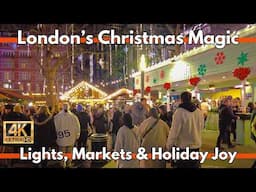 London Christmas Magic: Explore 3 Spectacular Markets & Festive Lights in 4K