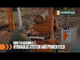 How-To: Assemble a Hydraulic System and Power Feed on the Norwood HD38 or HD36V2 Sawmills