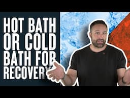 Hot Bath or Cold Bath for Muscle Recovery? | Educational Video | Dr. Layne Norton PhD