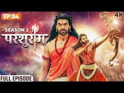 PARSHURAM : EPISODE 4 | SEASON 2 | परशुराम कथा | Kunal Singh Rajput, Ishita Ganguly