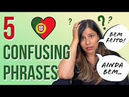 European Portuguese | 5 Confusing Phrases EXPLAINED!