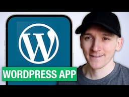 How to Use WordPress App to Manage Your Website - WordPress App Tutorial