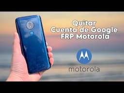 Eliminar cuenta de Google FRP Motorola sin PC 2024