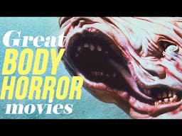 Great Body Horror Movies You Should Watch