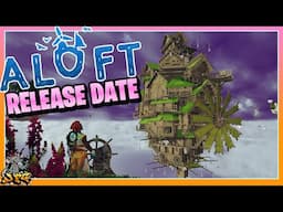 ALOFT Full Release Date! New Co-op Open World Crafting Survival Game!