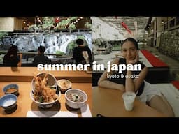 SUMMER IN KYOTO & OSAKA, JAPAN (complete w/ budget) | Angel Dei