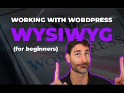 WordPress WYSIWYG Editor for Beginners