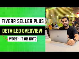 Amazing Benefits of Fiverr Seller Plus | DETAILED EXPLANATION