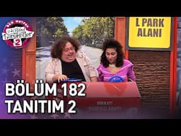 Çok Güzel Hareketler 2 - 182. Bölüm 2. Tanıtım