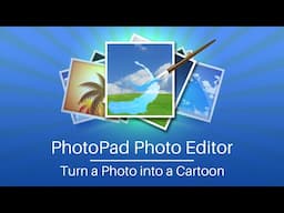 Turn a Photo into a Cartoon | PhotoPad Photo Editor Tutorial