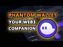 What is Phantom Wallet - The Ultimate Solana Web3 Wallet?