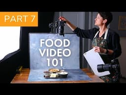 Food Video 101 (Part 7) Setting Exposure for Video